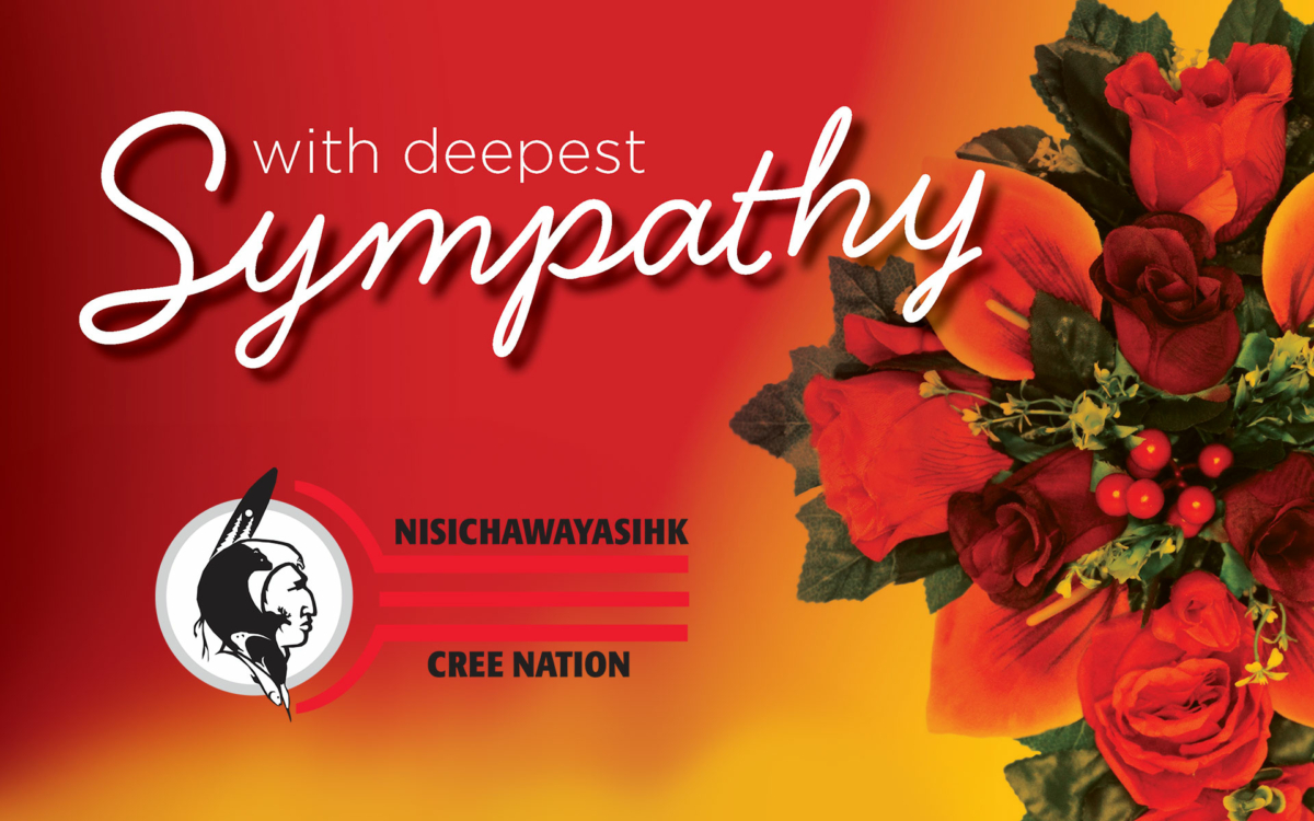 With Deepest Sympathy - Nisichawayasihk Cree Nation