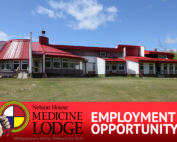 Nelson House Medicine Lodge Employment Opportunity
