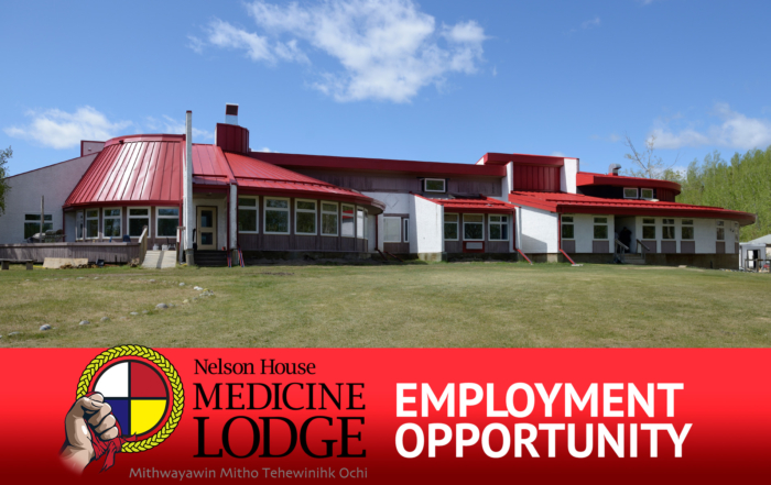 Nelson House Medicine Lodge Employment Opportunity