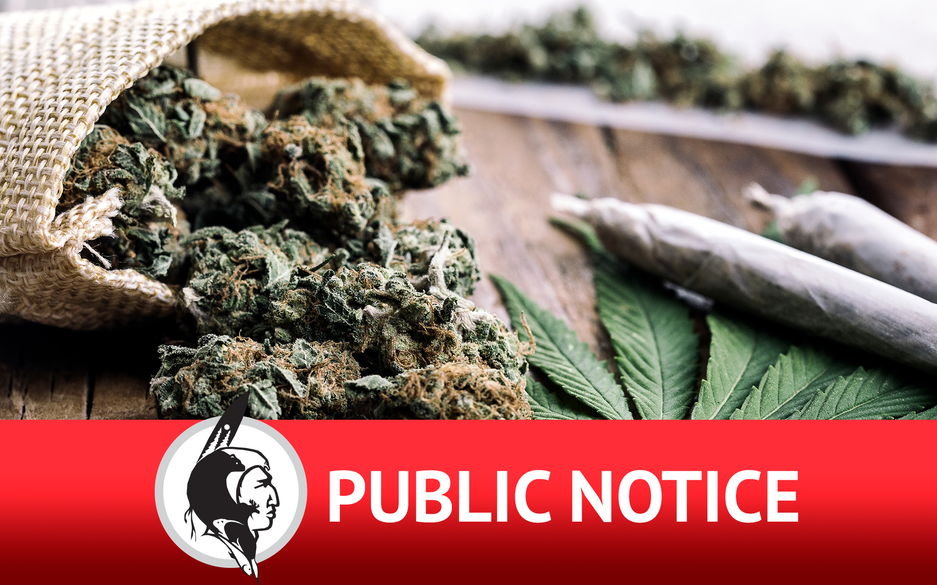 Public Notice Regarding the Legalization of Cannabis