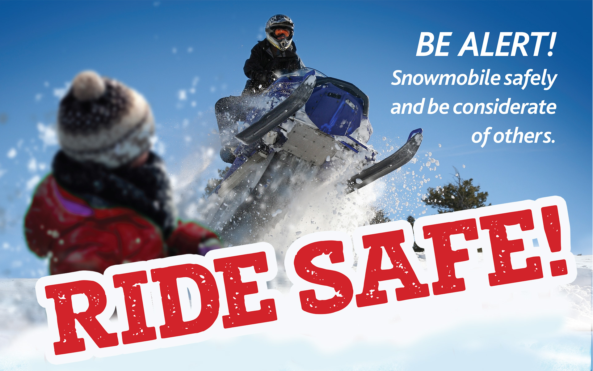 Snowmobiling Ride Safe